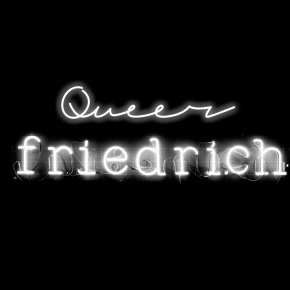 Queer Friedrich   Festival Pre-Opening   Do 16.04.2015 | 19.00-02.00 Uhr | Friedrich HD