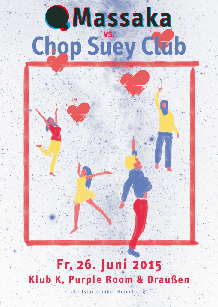 QMassaka vs. Chop Suey Club Fr 26.06.15 23.00 Uhr Klub K Queer