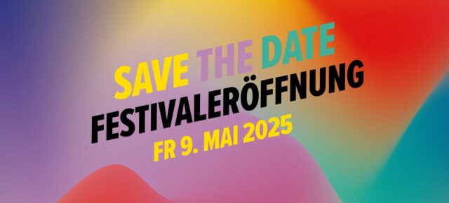 EröffnungsempfangSave The Date!Fr 09.05.25 | 19:30 Uhr | Karlstorbahnhof