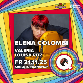 Q Party w/ Elena Colombi Fr 21.11.25 | 22.00 Uhr | Karlstorbahnhof Q Party w/ Elena Colombi Fr 21.11.25 | 22.00 Uhr | Karlstorbahnhof